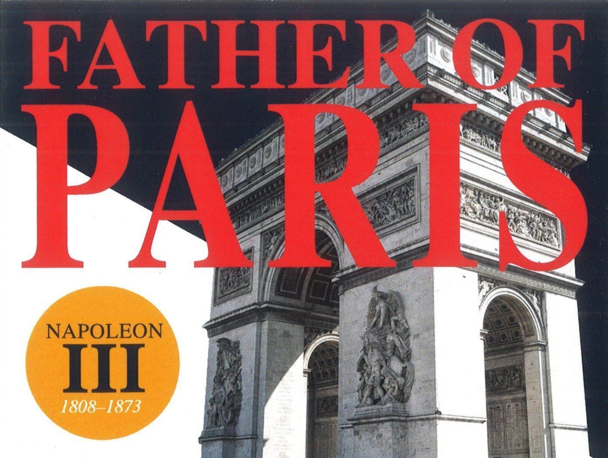 Napoleon III: Father of Paris (Clear Box) - image 4