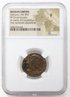 Vetranio BI Centenionalis AD 350 NGC F Ancient Roman Coin